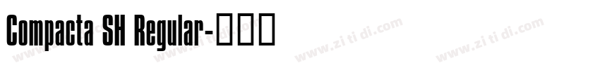 Compacta SH Regular字体转换